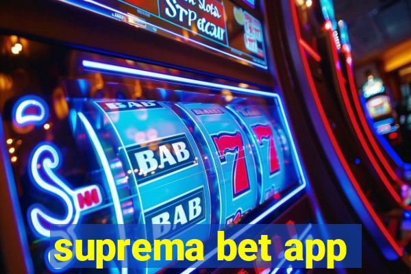 suprema bet app